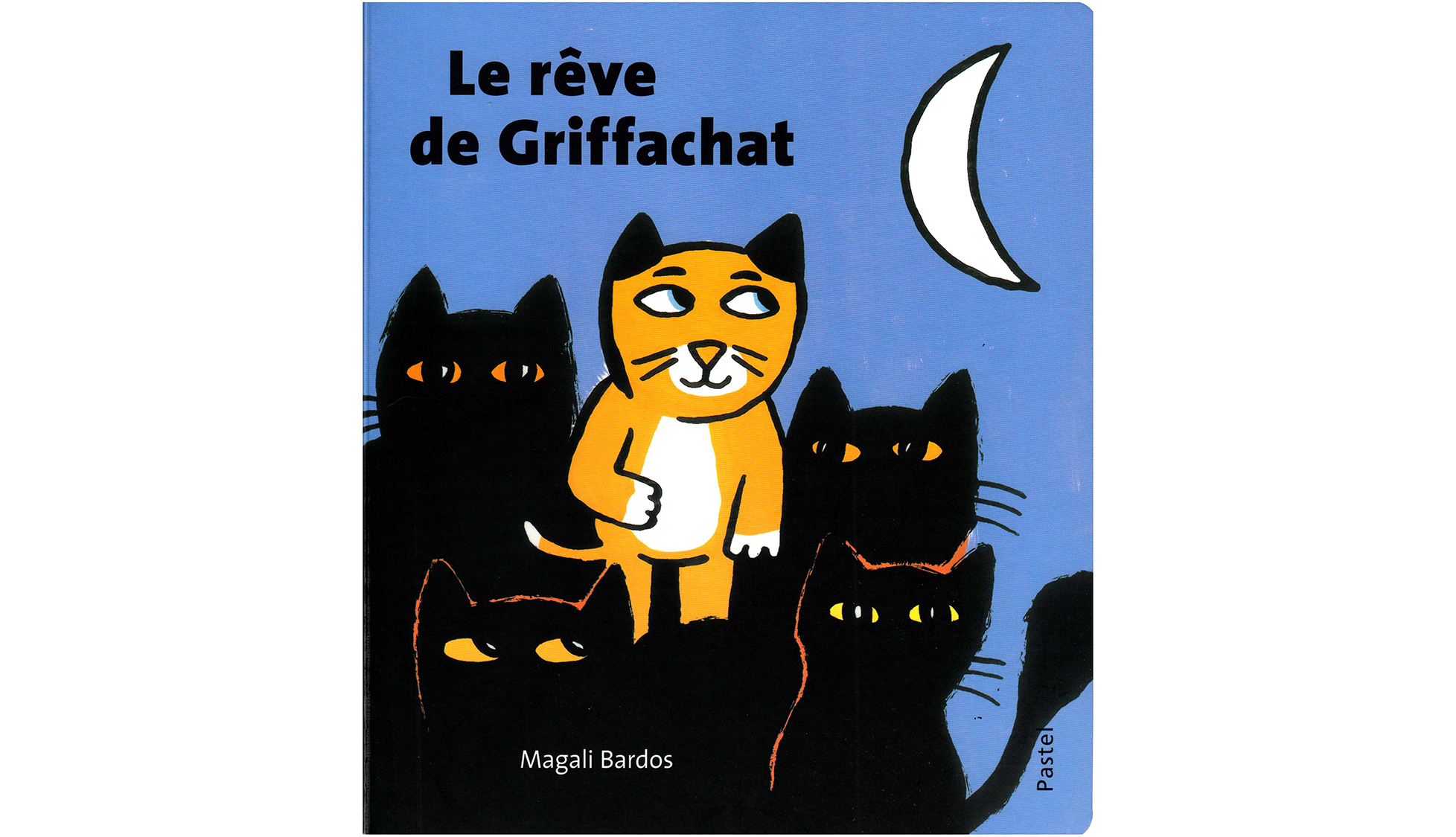 Le rêve de griffachat Magali Bardos Pastel L'école des loisirs album cartonné 0-3 ans chat nuit silhouette transformation lune souris château
